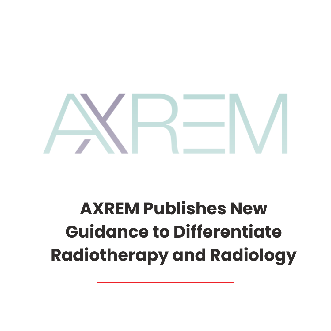AXREM Publishes New Guidance to Differentiate Radiotherapy and Radiology